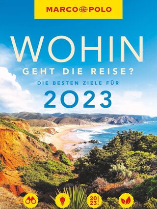 Das Cover des Reiseführers «Wohin geht die Reise? – Die besten Ziele für 2023» der Reihe Marco Polo.