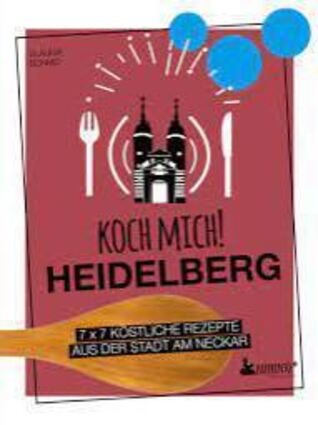 In der „Koch mich!“-Reihe gibt es nun einen Band Heidelberg.