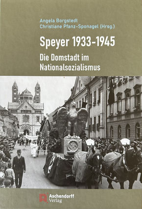 Der lange erwartete Sammelband mit neueren Forschungen über „Speyer 1933-1945. Die Domstadt im Nationalsozialismus“ wurde zu Beginn dieser Woche im Historischen Rathaus vorgestellt.