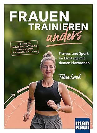 Zahlreiche Übungen und Tipps erleichtern den Einstieg ins Krafttraining – auch für Einsteigerinnen oder sportlich Unerfahrene.